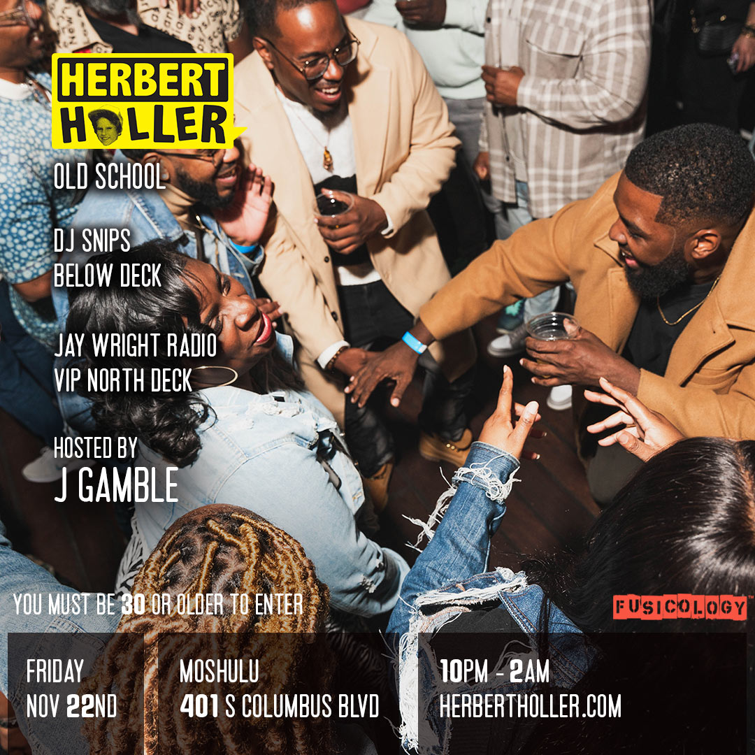 Herbert Holler’s Freedom Party® PHL – Nov 22nd! Herbert Holler’s Freedom Party® PHL – Nov 22nd!