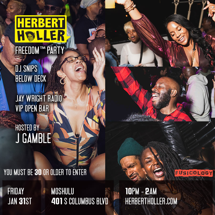 Herbert Holler’s Freedom Party® PHL – Jan 31st! Herbert Holler’s Freedom Party® PHL – Jan 31st!