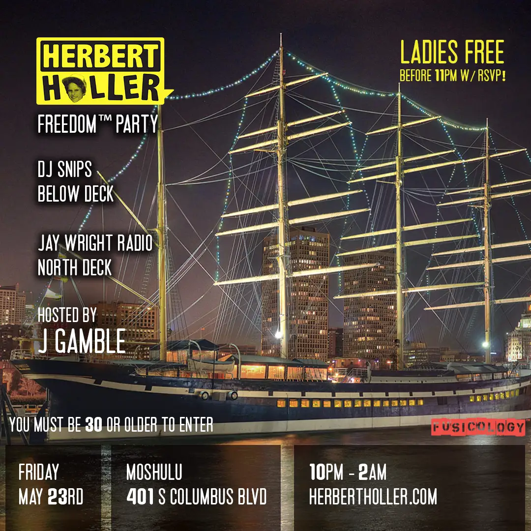 Herbert Holler’s Freedom™ Party PHL – May 23rd! Herbert Holler’s Freedom™ Party PHL – May 23rd!