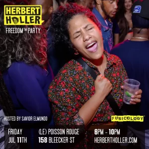 Herbert Holler’s Freedom™ Party NYC July 11th!