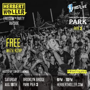 Herbert Holler’s Freedom Party® Outside NYC Aug 16th!