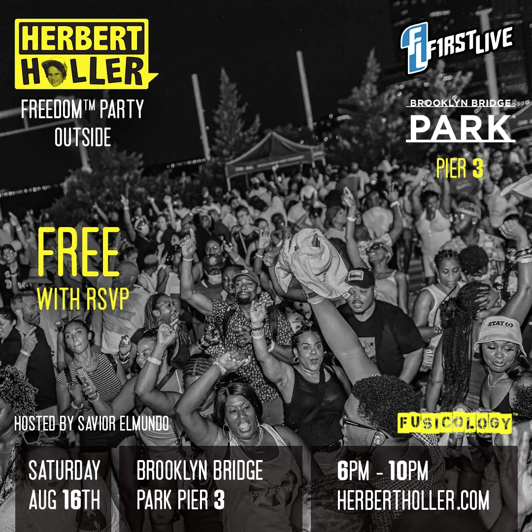 Herbert Holler’s Freedom Party® Outside NYC Aug 16th!