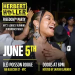 Herbert Holler’s Freedom™ Party NYC June 5th!